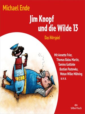 cover image of Jim Knopf und die Wilde 13--Das Hörspiel